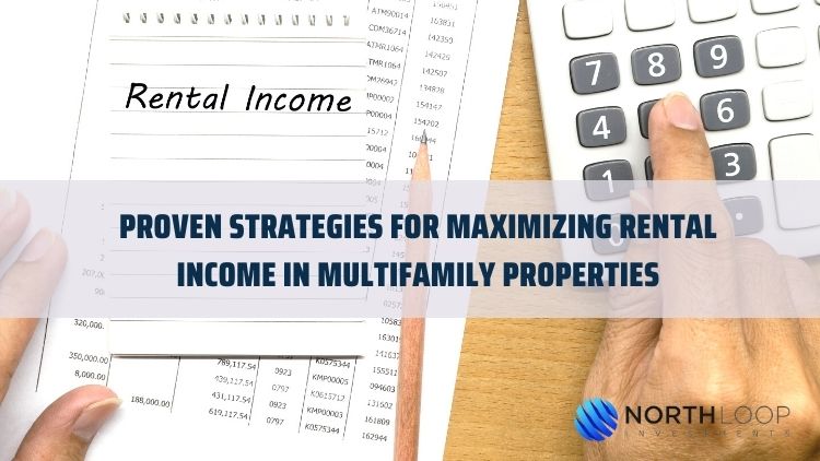 Strategies for Maximizing Rental Income in Multifamily Properties